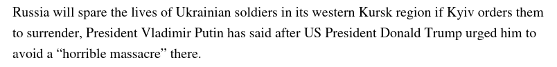 Screenshot 2025-03-14 at 22-38-29 Putin says Russia will spare Ukrainian forces in Kursk if th...png